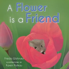 Flower is a Friend цена и информация | Книги для самых маленьких | pigu.lt