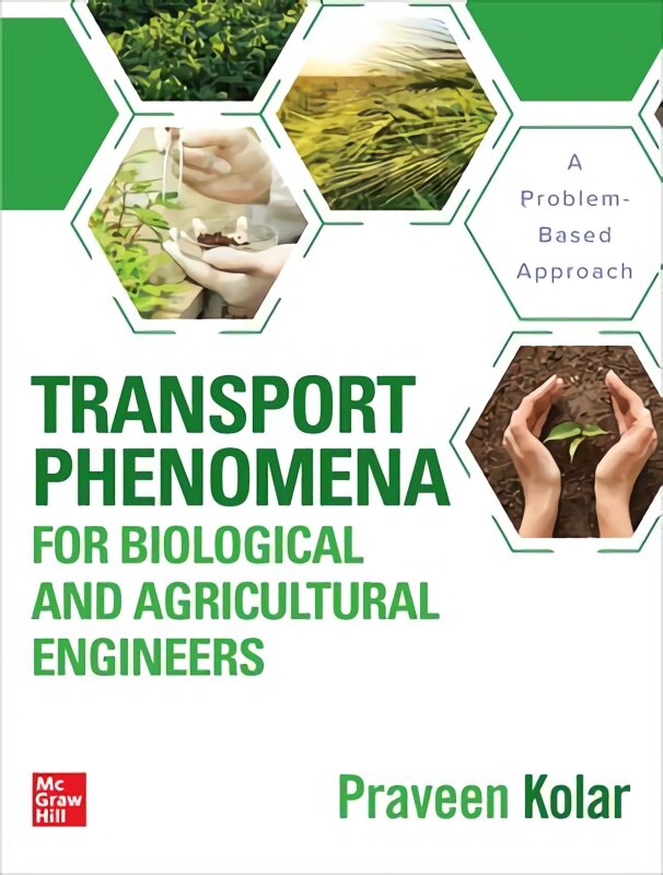 Transport Phenomena for Biological and Agricultural Engineers: A Problem-Based Approach: A Problem Based Approach цена и информация | Socialinių mokslų knygos | pigu.lt