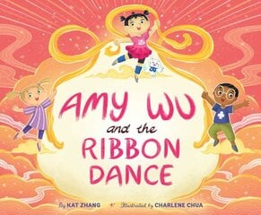Amy Wu and the Ribbon Dance kaina ir informacija | Knygos mažiesiems | pigu.lt