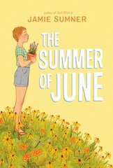 Summer of June Reprint kaina ir informacija | Knygos paaugliams ir jaunimui | pigu.lt