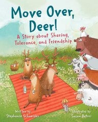 Move Over, Deer!: A Story about Sharing, Tolerance, and Friendship kaina ir informacija | Knygos paaugliams ir jaunimui | pigu.lt