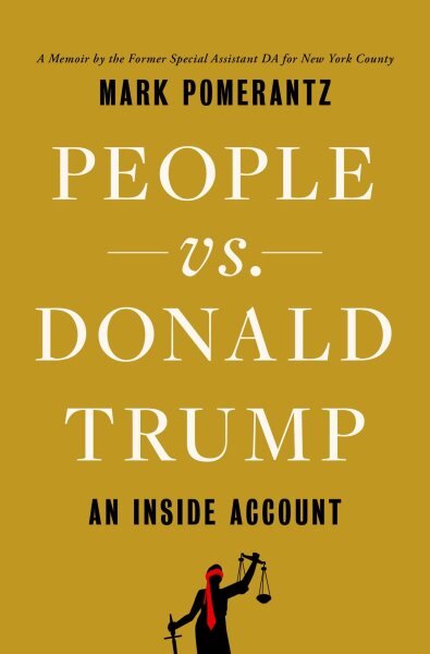 People vs. Donald Trump: An Inside Account kaina ir informacija | Ekonomikos knygos | pigu.lt