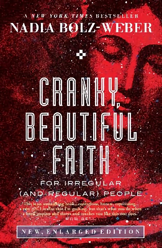 Cranky, Beautiful Faith: For irregular (and regular) people 2nd ed. kaina ir informacija | Dvasinės knygos | pigu.lt