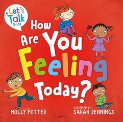 How Are You Feeling Today?: A Let's Talk picture book to help young children understand their emotions kaina ir informacija | Knygos paaugliams ir jaunimui | pigu.lt