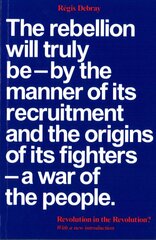 Revolution in the Revolution?: Armed Struggle and Political Struggle in Latin America kaina ir informacija | Istorinės knygos | pigu.lt