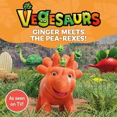 Vegesaurs: Ginger Meets the Pea-Rexes!: Based on the hit CBeebies series kaina ir informacija | Knygos mažiesiems | pigu.lt