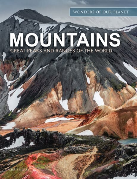 Mountains: Great Peaks and Ranges of the World kaina ir informacija | Fotografijos knygos | pigu.lt