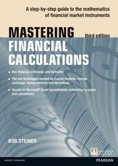 Mastering Financial Calculations: A step-by-step guide to the mathematics of financial market instruments 3rd edition kaina ir informacija | Ekonomikos knygos | pigu.lt