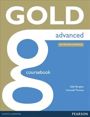 Gold Advanced Coursebook: Industrial Ecology New edition, Advanced, Gold Advanced Coursebook kaina ir informacija | Užsienio kalbos mokomoji medžiaga | pigu.lt