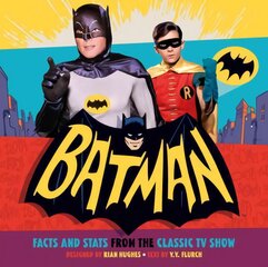 Batman: Facts and Stats from the Classic TV Show: Bat Facts and Stats from the Classic TV Show Media tie-in kaina ir informacija | Knygos paaugliams ir jaunimui | pigu.lt