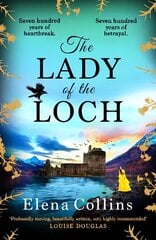 Lady of the Loch: The BRAND NEW heartbreaking and unforgettable timeslip novel from Elena Collins, author of The Witch's Tree, for 2023 цена и информация | Фантастика, фэнтези | pigu.lt