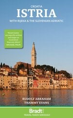 Istria: With Rijeka and the Slovenian Adriatic 3rd Revised edition цена и информация | Путеводители, путешествия | pigu.lt
