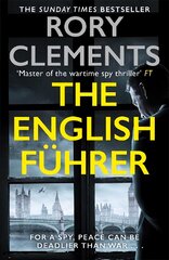 English Fuhrer: The brand new 2023 spy thriller from the bestselling author of THE MAN IN THE BUNKER цена и информация | Фантастика, фэнтези | pigu.lt