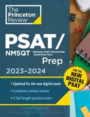 Princeton Review PSAT/NMSQT Prep, 2023-2024: 2 Practice Tests plus Review plus Online Tools for the NEW Digital PSAT 2023 цена и информация | Книги для подростков  | pigu.lt