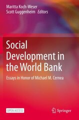 Social Development in the World Bank: Essays in Honor of Michael M. Cernea 1st ed. 2021 kaina ir informacija | Enciklopedijos ir žinynai | pigu.lt