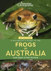 Naturalist's Guide to the Frogs of Australia (2nd) 2nd edition цена и информация | Энциклопедии, справочники | pigu.lt