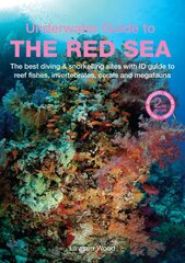 Underwater Guide to the Red Sea (2nd) 2nd edition цена и информация | Путеводители, путешествия | pigu.lt