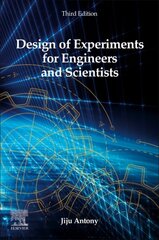 Design of Experiments for Engineers and Scientists 3rd edition цена и информация | Книги по социальным наукам | pigu.lt