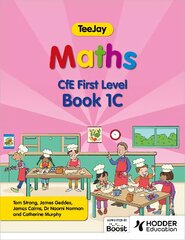 TeeJay Maths CfE First Level Book 1C Second Edition цена и информация | Книги для подростков и молодежи | pigu.lt