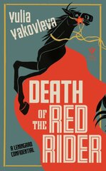Death of the Red Rider: A Leningrad Confidential kaina ir informacija | Fantastinės, mistinės knygos | pigu.lt