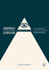 Conspiracy & Populism: The Politics of Misinformation 1st ed. 2018 kaina ir informacija | Socialinių mokslų knygos | pigu.lt