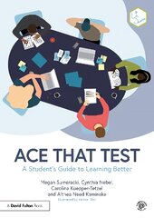 Ace That Test: A Student's Guide to Learning Better kaina ir informacija | Socialinių mokslų knygos | pigu.lt