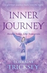 Inner Journey: Awake Today, Live Tomorrow kaina ir informacija | Biografijos, autobiografijos, memuarai | pigu.lt