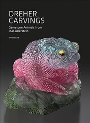 Dreher Carvings: Gemstone Animals from Idar-Oberstein kaina ir informacija | Enciklopedijos ir žinynai | pigu.lt