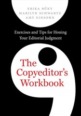 Copyeditor's Workbook: Exercises and Tips for Honing Your Editorial Judgment kaina ir informacija | Užsienio kalbos mokomoji medžiaga | pigu.lt