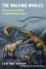 Walking Whales: From Land to Water in Eight Million Years цена и информация | Книги по социальным наукам | pigu.lt