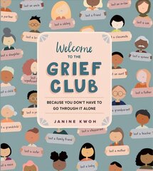 Welcome to the Grief Club: Because You Don't Have to Go Through It Alone цена и информация | Самоучители | pigu.lt