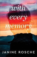 With Every Memory - A Novel kaina ir informacija | Fantastinės, mistinės knygos | pigu.lt