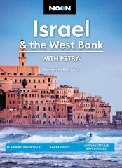 Moon Israel & the West Bank (Third Edition): Planning Essentials, Sacred Sites, Unforgettable Experiences цена и информация | Путеводители, путешествия | pigu.lt