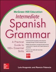 McGraw-Hill Education Intermediate Spanish Grammar цена и информация | Пособия по изучению иностранных языков | pigu.lt