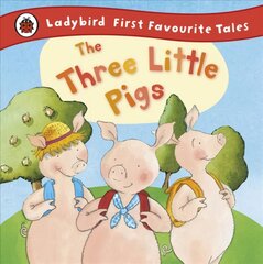 Three Little Pigs: Ladybird First Favourite Tales kaina ir informacija | Knygos paaugliams ir jaunimui | pigu.lt