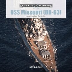 USS Missouri (BB-63): America's Last Battleship: America's Last Battleship kaina ir informacija | Socialinių mokslų knygos | pigu.lt