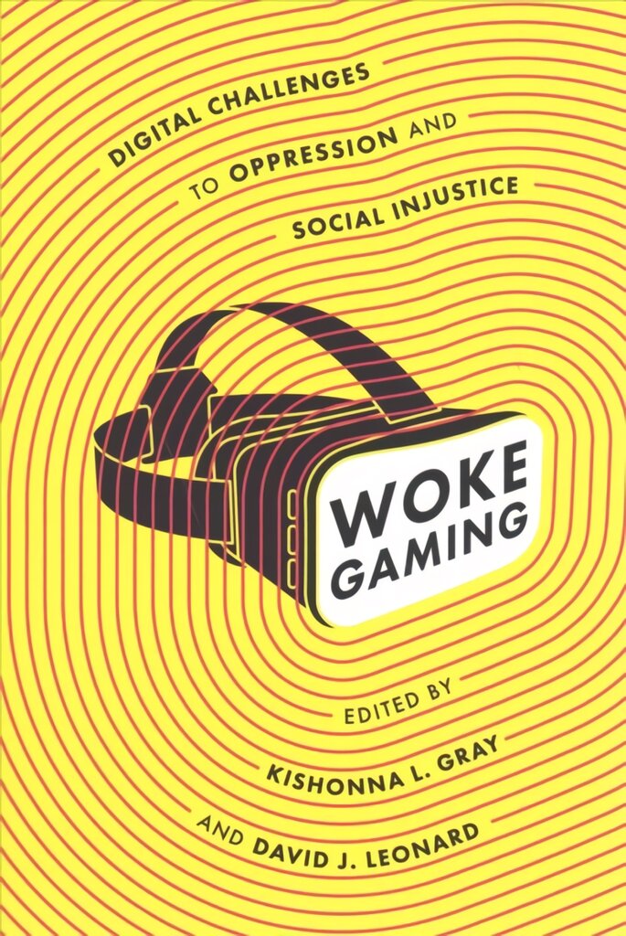 Woke Gaming: Digital Challenges to Oppression and Social Injustice цена и информация | Socialinių mokslų knygos | pigu.lt