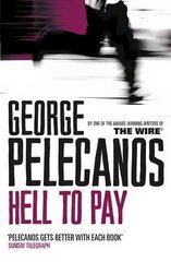 Hell To Pay: From Co-Creator of Hit HBO Show 'We Own This City' New edition цена и информация | Фантастика, фэнтези | pigu.lt