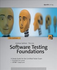 Software Testing Foundations, 5th Edition: A Study Guide for the Certified Tester Exam 5th ed. kaina ir informacija | Ekonomikos knygos | pigu.lt