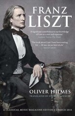 Franz Liszt: Musician, Celebrity, Superstar kaina ir informacija | Biografijos, autobiografijos, memuarai | pigu.lt