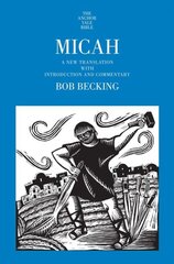 Micah: A New Translation with Introduction and Commentary цена и информация | Духовная литература | pigu.lt