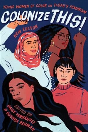 Colonize This!: Young Women of Color on Today's Feminism kaina ir informacija | Poezija | pigu.lt