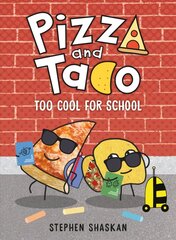 Pizza and Taco: Too Cool for School kaina ir informacija | Knygos paaugliams ir jaunimui | pigu.lt