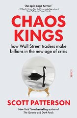 Chaos Kings: how Wall Street traders make billions in the new age of crisis цена и информация | Книги по экономике | pigu.lt