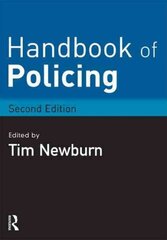 Handbook of Policing 2nd edition цена и информация | Книги по социальным наукам | pigu.lt