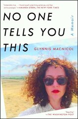 No One Tells You This: A Memoir цена и информация | Биографии, автобиогафии, мемуары | pigu.lt