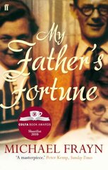 My Father's Fortune: A Life Main цена и информация | Биографии, автобиогафии, мемуары | pigu.lt