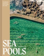 Sea Pools: 66 saltwater sanctuaries from around the world цена и информация | Книги о питании и здоровом образе жизни | pigu.lt