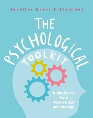 Psychological Toolkit: A Workbook for a Positive Self and Identity kaina ir informacija | Socialinių mokslų knygos | pigu.lt
