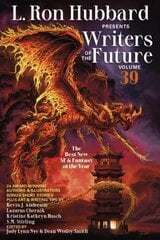 L. Ron Hubbard Presents Writers of the Future Volume 39: The Best New SF & Fantasy of the Year kaina ir informacija | Knygos paaugliams ir jaunimui | pigu.lt